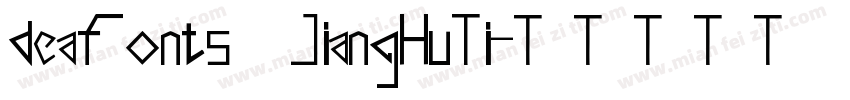 deaFonts JiangHuTi字体转换